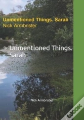 Unmentioned Things. Sarah