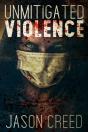 Unmitigated Violence - Preview