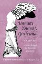 Unmute Yourself, Girlfriend: A Class Act - Preview