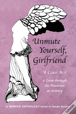 Capa do artigo Unmute Yourself, Girlfriend: A Class Act