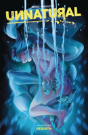 Unnatural Volume 3: Rebirth - Preview