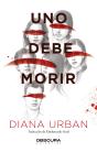 Uno Debe Morir - Preview