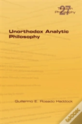 Unorthodox Analytic Philosophy