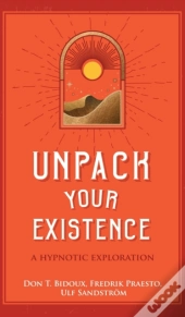 Unpack Your Existence