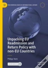 Unpacking Eu Readmission And Return Policy With Non-Eu Countries