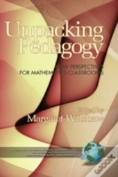 Unpacking Pedagogy: New Perspectives For