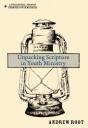 Unpacking Scripture In Youth Ministry - Preview