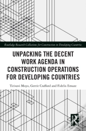 Unpacking The Decent Work Agenda In Construction Operations For Developing Countries