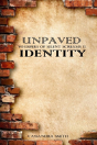 Unpaved Identity - Preview
