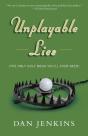 Unplayable Lies - Preview