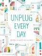 Unplug Every Day - Preview