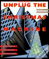 Unplug The Christmas Machine