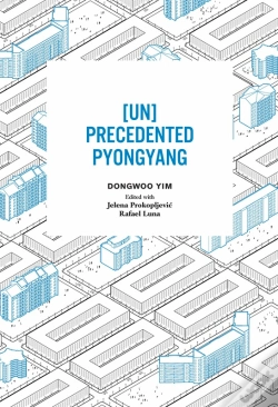 Capa do artigo [Un]Precedented Pyongyang