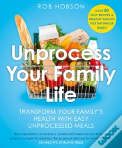 Capa do artigo Unprocess Your Family Life