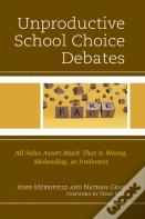 Unproductive School Choice Debates