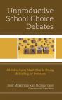 Unproductive School Choice Debates - Preview