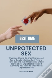 Unprotected Sex