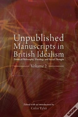 Capa do artigo Unpublished Manuscripts In British Idealism - Volume 2