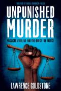 Unpunished Murder: Massacre At Colfax And The Quest For Justice (Scholastic Focus)