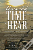 Unraveled, Time To Hear