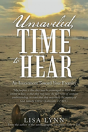 Unraveled, Time To Hear - Preview