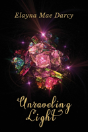 Unraveling Light - Preview