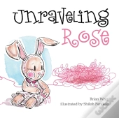 Unraveling Rose