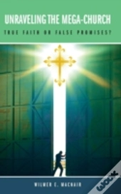 Unraveling The Mega-Church
