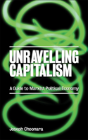 Unravelling Capitalism - Preview