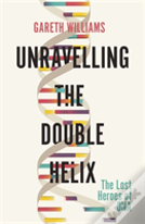 Unravelling The Double Helix