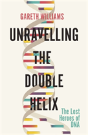 Unravelling The Double Helix - Preview