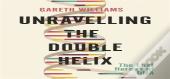 Unravelling The Double Helix