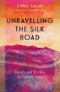 Unravelling The Silk Road - Preview