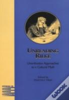 Unreading Rilke