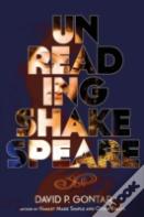Unreading Shakespeare