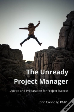 Capa do artigo Unready Project Manager: Advice And Preparation For Project Success