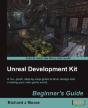 Unreal Development Kit 3 Beginner'S Guide - Preview