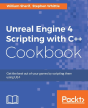 Unreal Engine 4 Scripting With C++ Cookbook - Preview