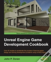 Unreal Engine Game Development Cookbook