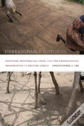 Unreasonable Histories