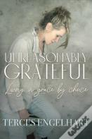 Unreasonably Grateful