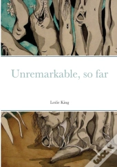Unremarkable, So Far