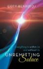 Unremitting Solace: Everything Is Within Us And Without Us - Preview