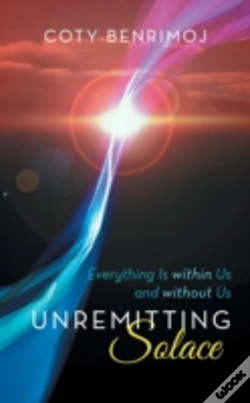 Capa do artigo Unremitting Solace: Everything Is Within Us And Without Us