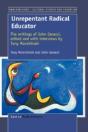 Unrepentant Radical Educator - Preview