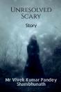 Unresolved Scary - Preview