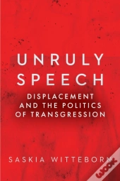 Unruly Speech
