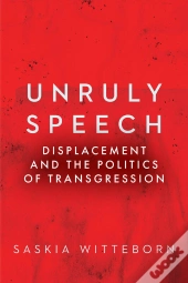 Unruly Speech