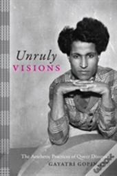 Unruly Visions