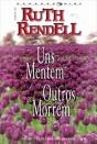 Uns Mentem, Outros Morrem - Preview
